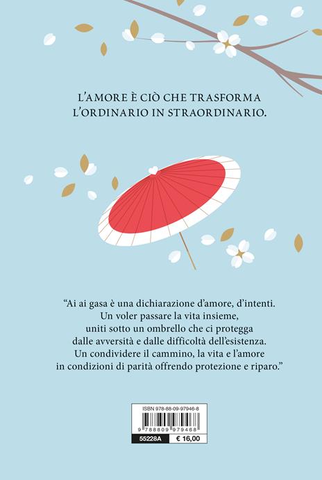 Ai ai gasa. La via giapponese all'amore che meriti - Tomas Navarro - 3