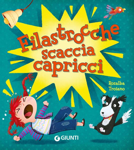 Filastrocche scaccia capricci. Ediz. a colori - Rosalba Troiano - copertina