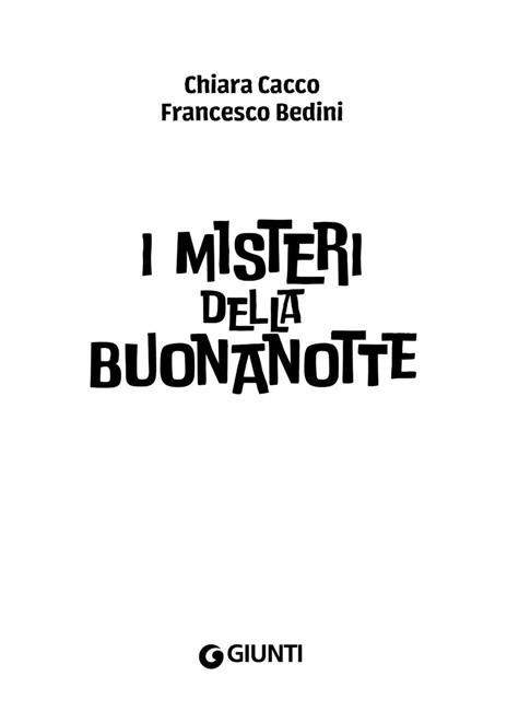 I misteri della buonanotte - Chiara Cacco,Francesco Bedini - 3