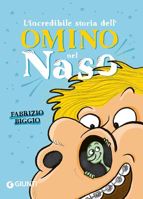 L'incredibile storia dell'omino nel naso - Fabrizio Biggio - copertina