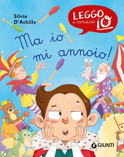 Ma io mi annoio! Ediz. a colori - Silvia D'Achille - copertina