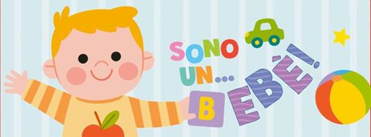 Sono un bebè. Ediz. a colori - Irene Buzzi - 3