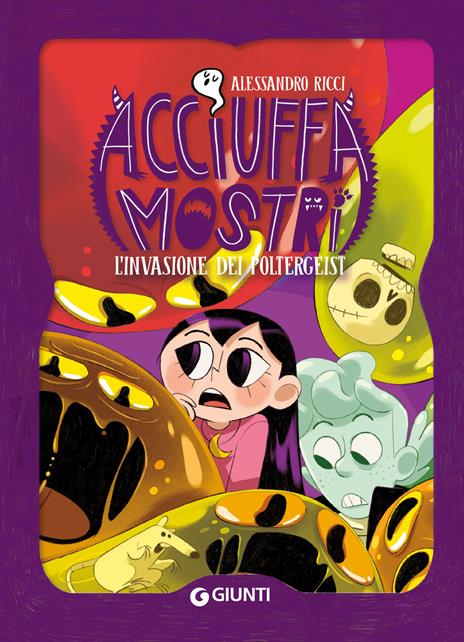 L'invasione dei poltergeist. Acciuffamostri - Alessandro Ricci - copertina