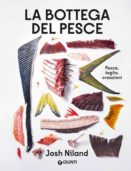 La bottega del pesce. Pesca, taglio, creazioni - Josh Niland - copertina