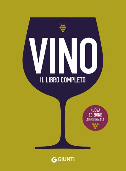 Vino. Il libro completo. Nuova ediz. - copertina