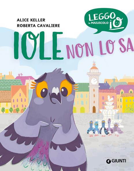 Iole non lo sa. Ediz. a colori - Alice Keller - copertina
