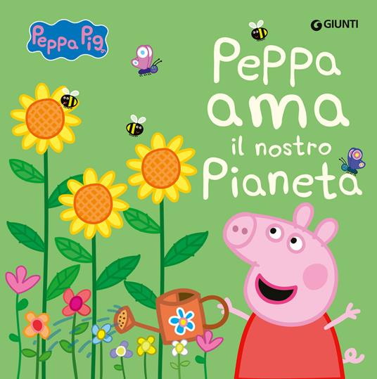Peppa ama il nostro pianeta. Peppa Pig. Ediz. a colori - copertina