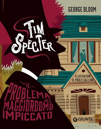 Il problema del maggiordomo impiccato. Tim Specter. Vol. 1 - George Bloom,Paolo Gallina - ebook