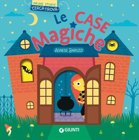 Le case magiche. Ediz. a colori - Agnese Baruzzi - copertina