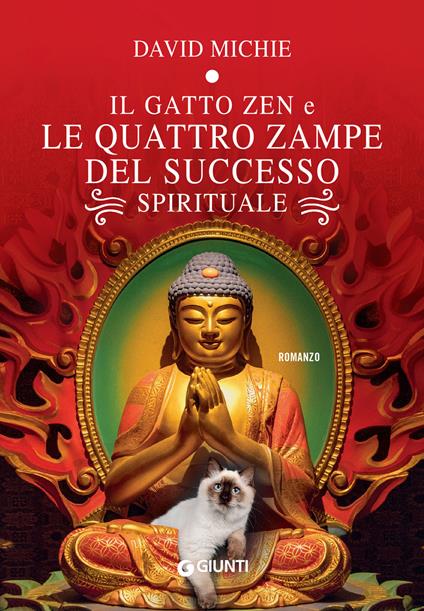 Il gatto zen e le quattro zampe del successo spirituale - David Michie,Adria Tissoni - ebook