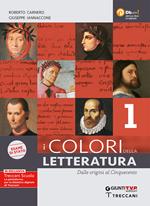 I colori della letteratura. Ediz. nuovo esame di Stato. Con Scrittura, Divina Commedia e Saperi fondamentali. Per il triennio degli Ist. tecnici. Con e-book. Con espansione online. Vol. 1: Dalle origini al Cinquecento