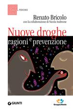 Nuove droghe. Ragioni e prevenzione
