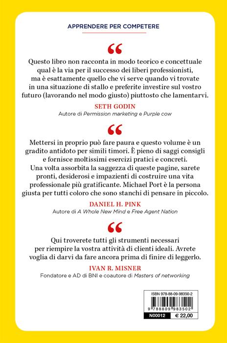 Tu: il migliore promotore di te stesso. Il metodo più veloce e più efficace per trovare più clienti di quanti ne possiate - Michael Port - 2