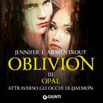 Oblivion III. Opal attraverso gli occhi di Daemon