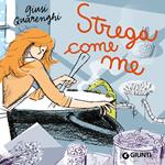 Strega come me