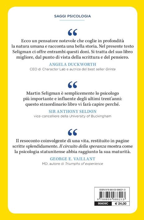 Il circuito della speranza. Il percorso dell'uomo che ha aperto la psicologia all'ottimismo - Martin E. P. Seligman - 2