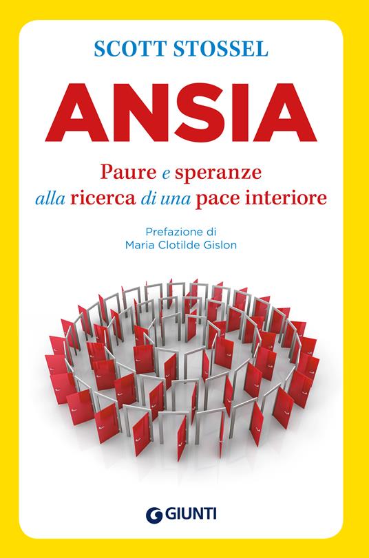 Ansia. Paure e speranze alla ricerca di una pace interiore - Scott Stossel - ebook