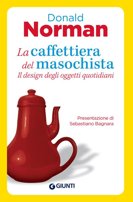 La caffettiera del masochista. Il design degli oggetti quotidiani - Donald A. Norman - copertina