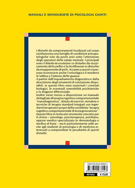 I disturbi da comportamenti focalizzati sul corpo. Caratteristiche cliniche e strategie di intervento nella terapia cognitivo-comportamentale - Davide Dèttore,Nicoletta Giaquinta,Andrea Pozza - 4