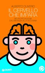 Il cervello che impara. Neuropedagogia dall'infanzia alla vecchiaia