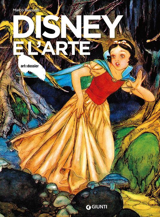 Disney e l'arte. Ediz. illustrata - Marco Bussagli - 2