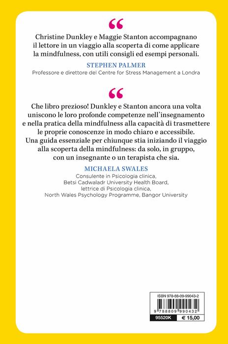 Mindfulness e vita quotidiana. Una guida pratica - Christine Dunkley,Maggie Stanton - 2