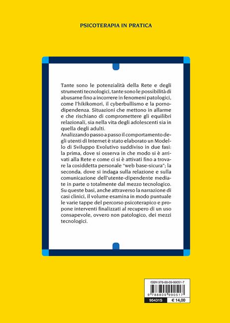 Le dipendenze tecnologiche. Valutazione, diagnosi e cura - Giuseppe Lavenia - 2