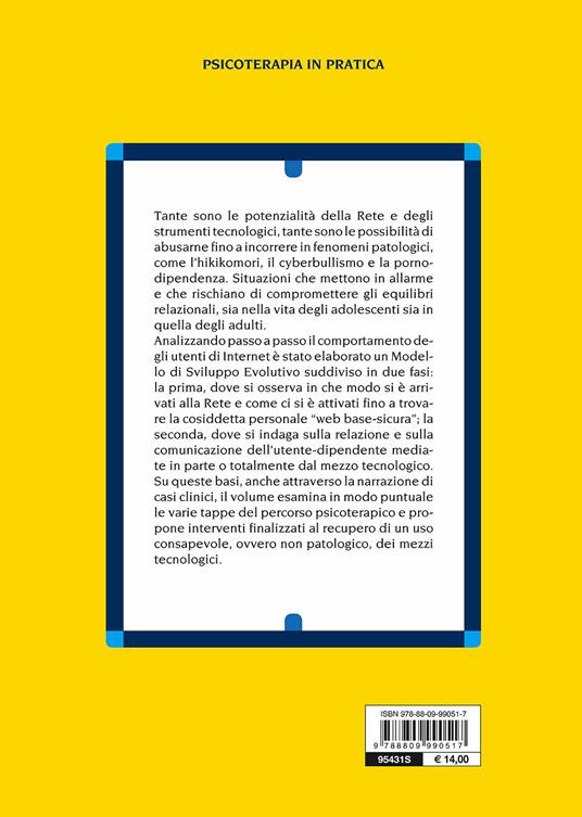 Le dipendenze tecnologiche. Valutazione, diagnosi e cura - Giuseppe Lavenia - 2