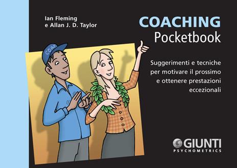 Coaching. Suggerimenti e tecniche per motivare il prossimo e ottenere prestazioni eccezionali - Ian Fleming,Allan J. D. Taylor - copertina