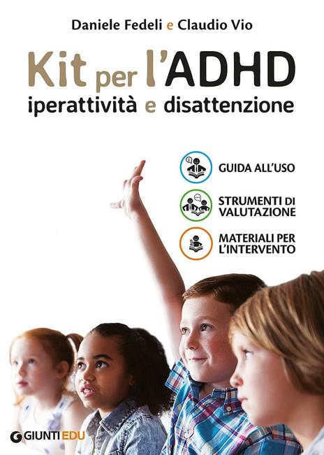 Kit per l'ADHD. Iperattività e disattenzione: Guida all'uso-Strumenti di valutazione-Materiali per l'intervento - copertina