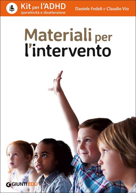 Kit per l'ADHD. Iperattività e disattenzione: Guida all'uso-Strumenti di valutazione-Materiali per l'intervento - 6