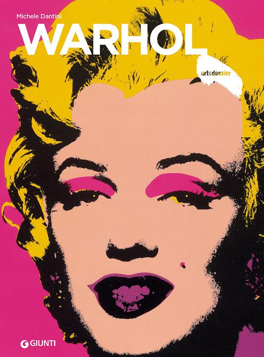 Warhol. Ediz. illustrata - Michele Dantini - copertina