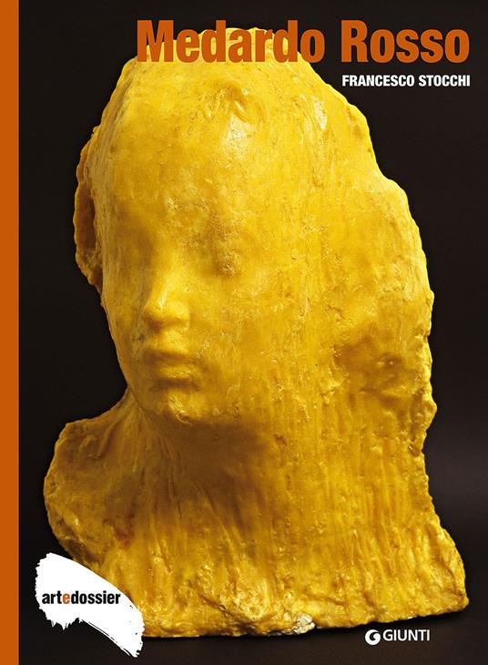 Medardo Rosso - Francesco Stocchi - copertina