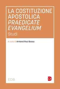 La costituzione apostolica praedicate evangelium. Studi