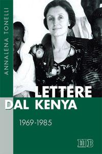 Lettere dal Kenya. 1969-1985 - Annalena Tonelli - copertina