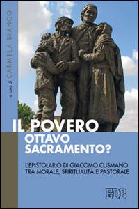Il Povero, ottavo sacramento? L'epistolario di Giacomo Cusmano tra morale, spiritualità e pastorale - copertina