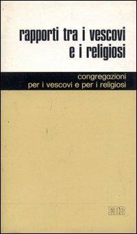 Rapporti tra i vescovi e i religiosi («Mutuae relationes») - copertina