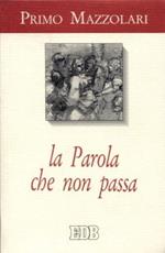 La parola che non passa