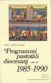 Programmi pastorali diocesani (1985-1990) - Carlo Maria Martini - copertina