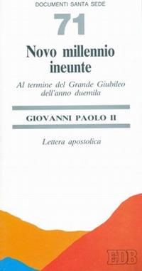 Novo millennio ineunte. Al termine del grande giubileo dell'anno Duemila. Lettera apostolica - Giovanni Paolo II - copertina