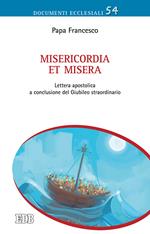 Misericordia et misera. Lettera apostolica a conclusione del Giubileo straordinario della misericordia