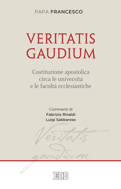 Veritatis gaudium. Costituzione apostolica circa le università e le facoltà ecclesiastiche - Francesco (Jorge Mario Bergoglio) - copertina
