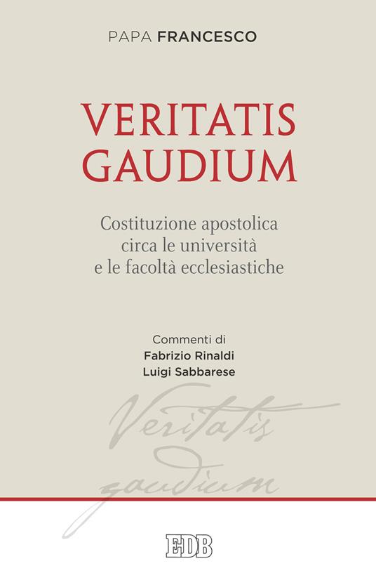 Veritatis gaudium. Costituzione apostolica circa le università e le facoltà ecclesiastiche - Francesco (Jorge Mario Bergoglio) - copertina