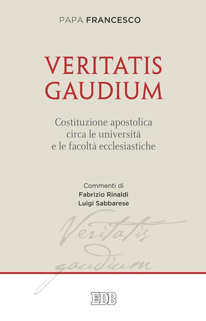 Veritatis gaudium. Costituzione apostolica circa le università e le facoltà ecclesiastiche - Francesco (Jorge Mario Bergoglio) - copertina