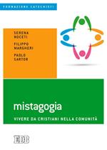 Mistagogia. Vivere da cristiani nella comunità