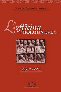 L'«officina bolognese» 1953-2003 - copertina