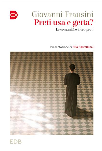 Preti usa e getta? Le comunità e i loro preti - Giovanni Frausini - copertina