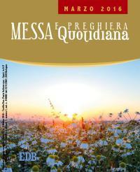 Messa quotidiana. Riflessioni di fratel MichaelDavide. Marzo 2016 - MichaelDavide Semeraro - copertina