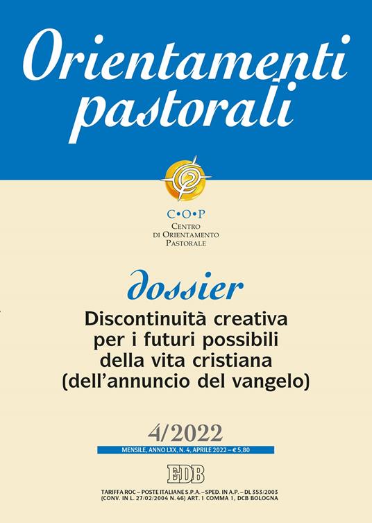 Orientamenti pastorali (2022). Vol. 4: Discontinuità creativa per i futuri possibili della vita cristiana (dell'annuncio del vangelo) - copertina
