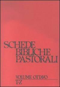 Schede bibliche pastorali. Vol. 8: T-Z - copertina